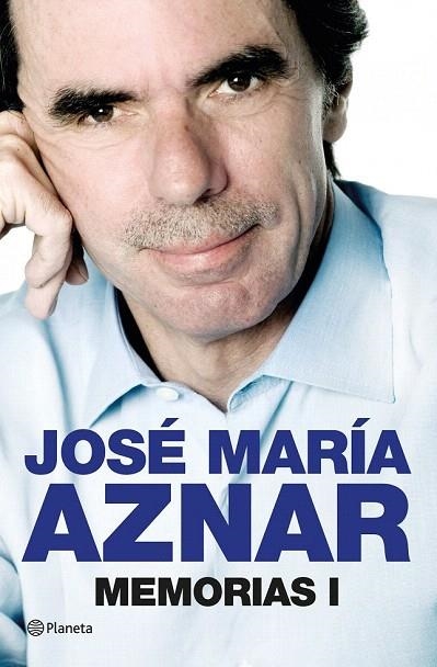 JOSE MARIA AZNAR. MEMORIAS I | 9788408013846 | AZNAR, JOSE MARIA | Llibreria La Gralla | Librería online de Granollers