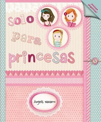 SOLO PARA PRINCESAS | 9788467829365 | NAVARRO I SIMÓN, ÀNGELS | Llibreria La Gralla | Llibreria online de Granollers