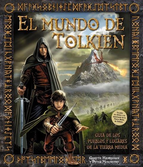 MUNDO DE TOLKIEN, EL | 9788415411451 | HANRAHAN, GARETH; MCKINSTRY, PETER | Llibreria La Gralla | Llibreria online de Granollers