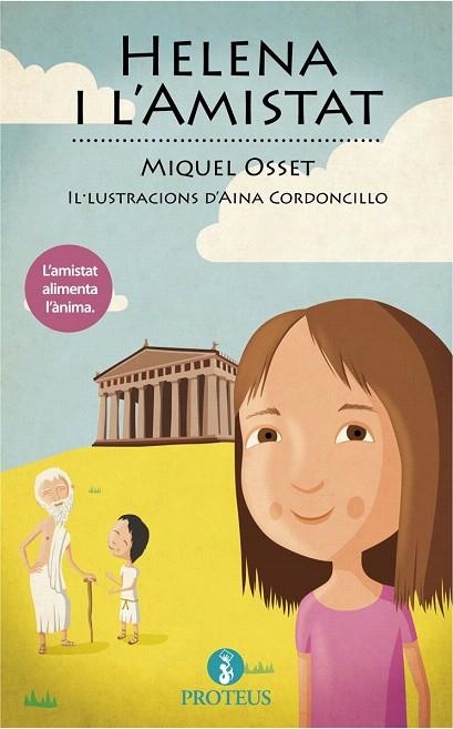 HELENA I L'AMISTAT | 9788415549710 | OSSET, MIQUEL / CORDONCILLO, AINA | Llibreria La Gralla | Llibreria online de Granollers