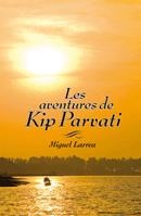 AVENTURES DE KIP PARVATI (GALERA JOVE) | 9788424641528 | LARREA, MIGUEL | Llibreria La Gralla | Llibreria online de Granollers