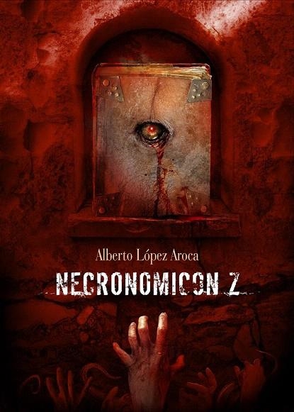 NECRONOMICON Z | 9788415296591 | LOPEZ AROCA, ALBERTO | Llibreria La Gralla | Llibreria online de Granollers