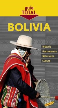 BOLIVIA (GUIA TOTAL 2010) | 9788497767958 | ORTEGA BARGUEÑO, PILAR | Llibreria La Gralla | Llibreria online de Granollers