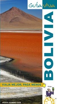 BOLIVIA (GUIA VIVA 2009) | 9788497767316 | ORTEGA BARGUEÑO, PILAR/LORENZO, ÁUREA/DE ALBA, CARLOS | Llibreria La Gralla | Llibreria online de Granollers