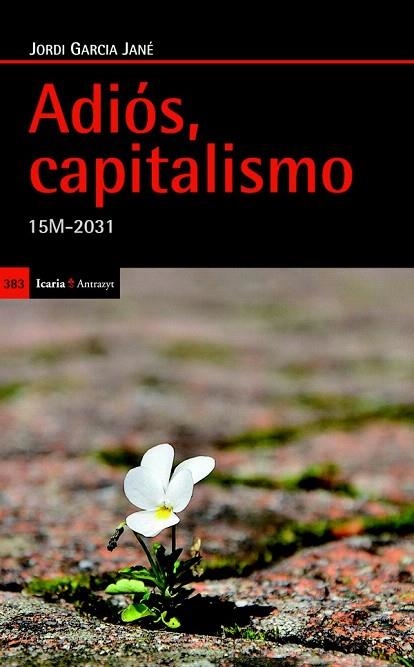 ADIÓS CAPITALISMO | 9788498884586 | GARCIA JANÉ, JORDI | Llibreria La Gralla | Llibreria online de Granollers