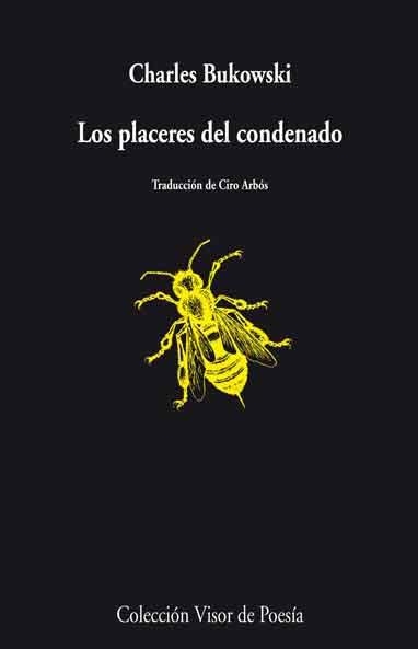 PLACERES DEL CONDENADO, LOS | 9788498957969 | BUKOWSKI, CHARLES | Llibreria La Gralla | Llibreria online de Granollers