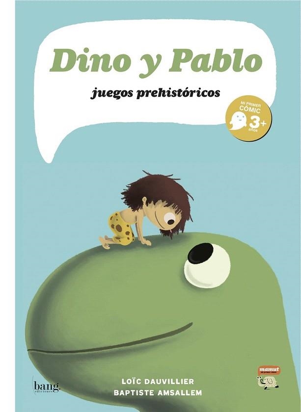 DINO Y PABLO (MAMUT,5) | 9788493703172 | DAUCILLIER, LOÏC | Llibreria La Gralla | Llibreria online de Granollers