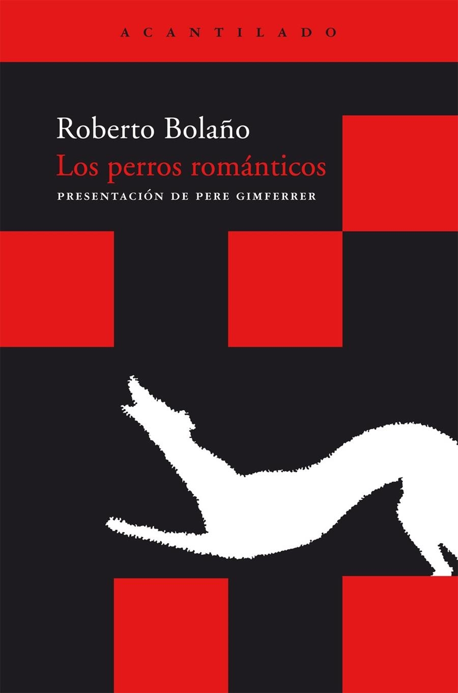 PERROS ROMÁNTICOS, LOS | 9788492649501 | BOLAÑO, ROBERTO | Llibreria La Gralla | Llibreria online de Granollers