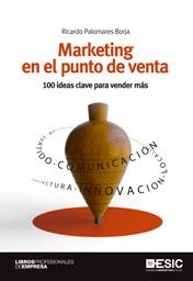 MARKETING EN EL PUNTO DE VENTA | 9788473568746 | PALOMARES BORJA, RICARDO | Llibreria La Gralla | Llibreria online de Granollers