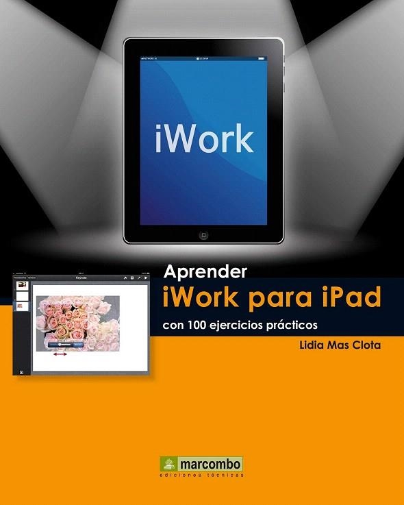 APRENDER IWORK PARA IPAD CON 100 EJERCICIOS PRÁCTICOS | 9788426718211 | MEDIAACTIVE | Llibreria La Gralla | Llibreria online de Granollers