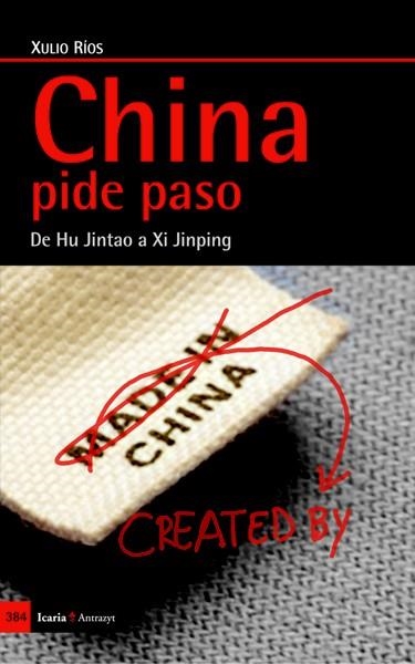 CHINA PIDE PASO | 9788498884661 | RÍOS PAREDES, XULIO | Llibreria La Gralla | Llibreria online de Granollers