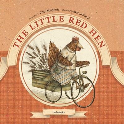 LITTLE RED HEN, THE | 9788484648109 | MARTÍNEZ, PILAR; SOMÀ, MARCO | Llibreria La Gralla | Llibreria online de Granollers