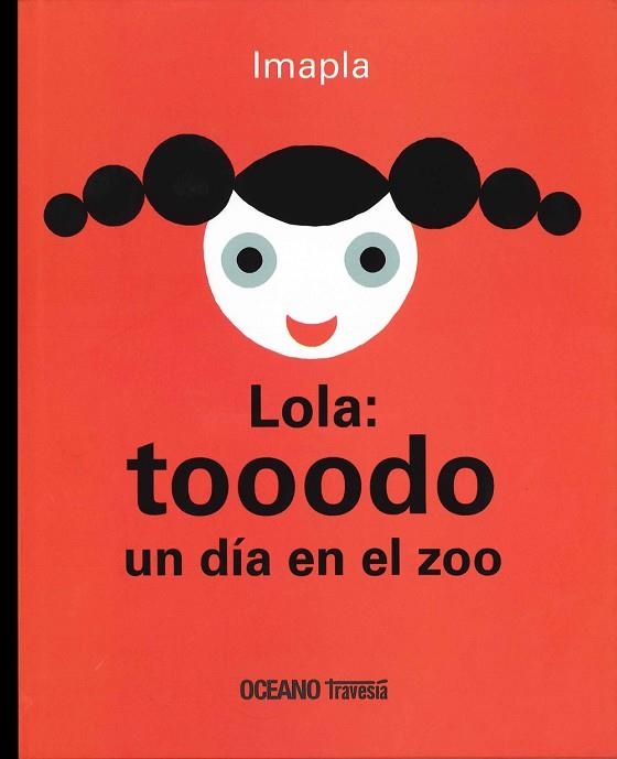LOLA TODO EL DIA EN EL ZOO | 9786074008258 | IMAPLA | Llibreria La Gralla | Librería online de Granollers