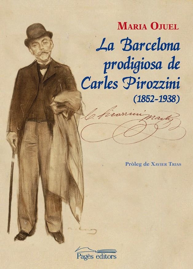 BARCELONA PRODIGIOSA DE CARLES PIROZZINI (1852-1938) | 9788499752761 | OJUEL, MARIA | Llibreria La Gralla | Llibreria online de Granollers