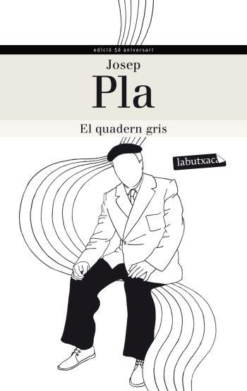 QUADERN GRIS, EL (LABUTXACA EDICIO 5E ANIVERSARI) | 9788499305240 | PLA, JOSEP | Llibreria La Gralla | Llibreria online de Granollers