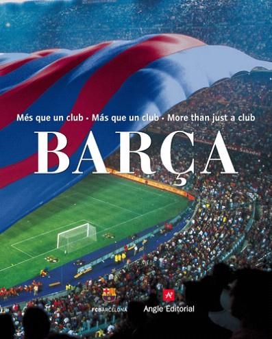 BARÇA. MES QUE UN CLUB (CAT-CAST-ANG) | 9788496970007 | FINESTRES MARTÍNEZ, JORDI | Llibreria La Gralla | Llibreria online de Granollers