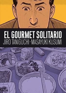 GOURMET SOLITARIO, EL  | 9788492769681 | TANIGUCHI, JIRO | Llibreria La Gralla | Llibreria online de Granollers