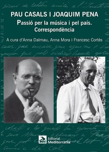 PAU CASALS I JOAQUIM PENA | 9788499791746 | DALMAU JUANOLA, ANNA/MORA GRISO, ANNA/CORTÈS MIR, FRANCESC | Llibreria La Gralla | Llibreria online de Granollers