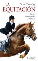 EQUITACION, LA.TECNICA.ENTRENAMIENTO.COMPETICION | 9788425505645 | CHAMBRY, PIERRE | Llibreria La Gralla | Llibreria online de Granollers