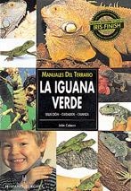 IGUANA VERDE, LA.SELECCION, CUIDADOS Y CRIANZA (ANIMALES DOM | 9788425510984 | COBORN, JOHN | Llibreria La Gralla | Llibreria online de Granollers