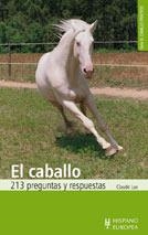 CABALLO, EL 213 PREGUNTAS Y RESPUESTAS | 9788425511226 | LUX, CLAUDE | Llibreria La Gralla | Llibreria online de Granollers