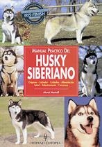 HUSKY SIBERIANO (ANIMALES DE COMPAÑIA) | 9788425511356 | MONTOFF, ALEXEI | Llibreria La Gralla | Librería online de Granollers