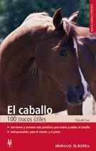 CABALLO, EL : 100 TRUCOS UTILES | 9788425509070 | Lux, Claude | Llibreria La Gralla | Llibreria online de Granollers