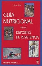 GUIA NUTRICIONAL DE LOS DEPORTES DE RESISTENCIA | 9788425511684 | RICHE, DENIS | Llibreria La Gralla | Llibreria online de Granollers