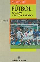 FICHAS DE FUTBOL JUGADAS A BALON PARADO (HERAKLES) | 9788425511592 | SIMON, J.M. | Llibreria La Gralla | Llibreria online de Granollers