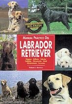 LABRADOR RETRIEVER, MANUAL PRACTICO | 9788425511721 | BURROWS, RICHARD T. | Llibreria La Gralla | Llibreria online de Granollers