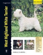 WEST HIGHLAND WHITE TERRIER (RAZAS DE HOY) | 9788425513251 | RUGGLES-SMYTHE, P. | Llibreria La Gralla | Llibreria online de Granollers