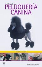 MANUAL DE PELUQUERIA CANINA | 9788425512421 | CHUMILLAS SOLER | Llibreria La Gralla | Librería online de Granollers