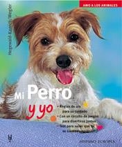 MI PERRO Y YO (AMO A LOS ANIMALES) | 9788425514784 | HEGEWALD-KAWICH/WEGLER | Llibreria La Gralla | Librería online de Granollers