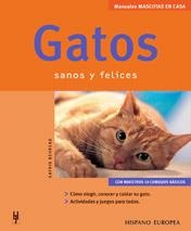 GATOS SANOS Y FELICES (MASCOTAS EN CASA) | 9788425515026 | BEHREND, KATRIN | Llibreria La Gralla | Llibreria online de Granollers