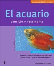 ACUARIO SENCILLO Y FASCINANTE (MANUALES MASCOTAS EN CASA) | 9788425515095 | STADELMANN, PETER | Llibreria La Gralla | Librería online de Granollers