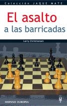 ASALTO A LAS BARRICADAS, EL (JAQUE MATE) | 9788425515330 | CHRISTIANSEN, LARRY | Llibreria La Gralla | Llibreria online de Granollers