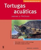 TORTUGAS ACUATICAS SANAS Y FELICES (MASCOTAS EN CASA) | 9788425515415 | WILKE, HARTMUT | Llibreria La Gralla | Llibreria online de Granollers