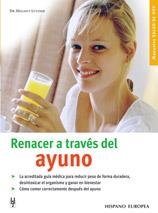 RENACER A TRAVES DEL AYUNO (MANUALES SALUD DE HOY) | 9788425515644 | LUTZNER, HELLMUT | Llibreria La Gralla | Llibreria online de Granollers