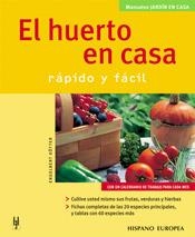 HUERTO EN CASA.RAPIDO Y FACIL (MANUALES) | 9788425515729 | KOTTER, ENGELBERT | Llibreria La Gralla | Llibreria online de Granollers