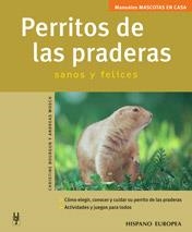 PERRITOS DE LAS PRADERAS (MANUALES MASCOTAS EN CASA) | 9788425516276 | BOURGUN, CHRISTINE / WOSCH, ANDREAS | Llibreria La Gralla | Llibreria online de Granollers