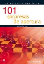 101 SORPRESAS DE APERTURA (JAQUE MATE) | 9788425516443 | BURGESS, GRAHAM | Llibreria La Gralla | Librería online de Granollers