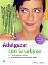 ADELGAZAR CON LA CABEZA (MANUALES SALUD DE HOY) | 9788425516474 | SCHWEBKE, FRANK R. | Llibreria La Gralla | Librería online de Granollers