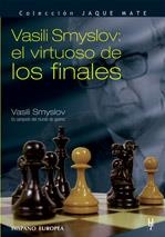 VASILI SMYSLOV: EL VIRTUOSO DE LOS FINALES | 9788425516573 | SMYSLOV, VASILI | Llibreria La Gralla | Llibreria online de Granollers