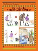 CABALLO A PRUEBA DE BOMBAS, UN (GUIAS ECUESTRES ILUSTRADAS) | 9788425516757 | WOOD, PERRY | Llibreria La Gralla | Llibreria online de Granollers