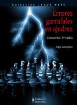 ERRORES GARRAFALES EN AJEDREZ (JAQUE MATE) | 9788425517624 | DUNNINGTON, ANGUS | Llibreria La Gralla | Llibreria online de Granollers