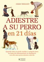 ADIESTRAMIENTO A SU PERRO EN 21 DIAS | 9788425517570 | TENNANT, COLIN | Llibreria La Gralla | Llibreria online de Granollers