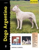 DOGO ARGENTINO EXCELLENCE | 9788425513589 | JANISH, JOSEPH | Llibreria La Gralla | Llibreria online de Granollers