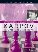 KARPOV. MIS MEJORES PARTIDAS (PARTIDAS SELECTAS DE GRANDES MAESTROS) | 9788425518515 | KARPOV, ANATOLI | Llibreria La Gralla | Llibreria online de Granollers