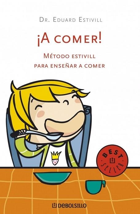 A COMER (DEBOLSILLO 486/12) | 9788483469767 | ESTIVILL, EDUARD / DOMÈNECH, MONTSE | Llibreria La Gralla | Librería online de Granollers
