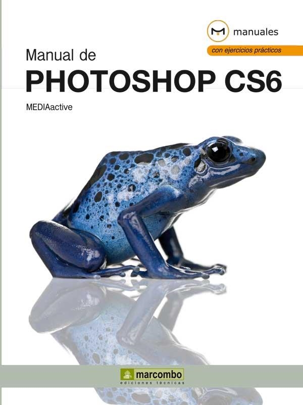 MANUAL DE PHOTOSHOP CS6 | 9788426718846 | Llibreria La Gralla | Librería online de Granollers